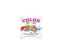 Color It In! The Color Mastery Book - Preschool Science Book Children's Early Learning Books