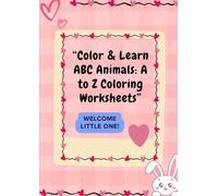 “Color & Learn ABC Animals: A to Z Coloring Worksheets”