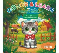 Color & Learn: For kids ages 0-5 English & Spanish Early Learning Activities. Series Pets