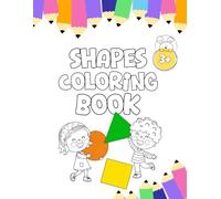 Color & Learn Shapes: Perfect for Preschool, Kindergarten, and Beginners