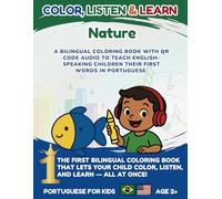 Color, Listen & Learn: Nature & Weather | Bilingual English-Portuguese Coloring Book with Audio: Collection 1 Book 8
