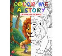 Color Me A Story: The Lion and The Mouse