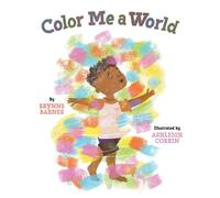 Color Me a World - Brynne Barnes - Denene Millner Books/Simon & Schuster Books for Young Reader - ebook (ePub) - Livre