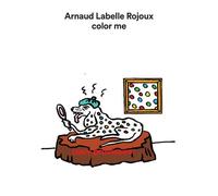 Color Me - Arnaud Labelle-Rojoux