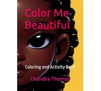 Color Me Beautiful: Coloring and Activity Book
