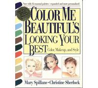 Color Me Beautiful's Looking Your Best: Color, Makeup and Style