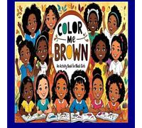 Color me brown an activity coloring book for black girls