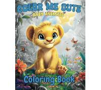 Color Me Cute: Baby Animals Writing and Coloring Book for kids