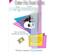 Color Me Dead Inside: A 90s-Inspired Adult Coloring Book for Emotionally Overdrawn Humans