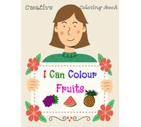 Color Me Fruits - Kids coloring Book ,Fun Coloring Activity Book for PreSchool Kids, Toddlers: Fruits Coloring Book