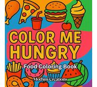 Color Me Hungry: Food Coloring Book