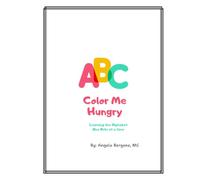 Color Me Hungry: Learning the Alphabet One Bite at a Time: Where Every Letter is a Treat!