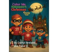 Color Me, Kalamazoo's Christmas: Coloring and Activities Book