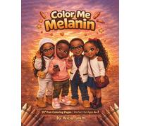 Color Me Melanin Vol. 1