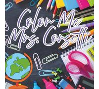 Color Me Mrs. Corsetti