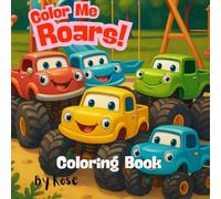 Color Me Roars!: Simple & Cute Monster Trucks Coloring Book