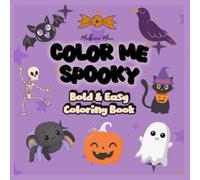 Color Me Spooky: Halloween Bold & Easy Coloring book