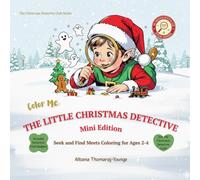 Color Me: The Little Christmas Detective: Mini Edition- Seek and Find Meets Coloring for Ages 2-4