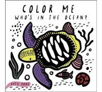 Color Me: Who's in the Ocean?: Baby's First Bath Book (1)