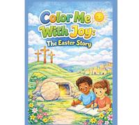 Color Me With Joy: The Easter Story