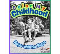 Color my Childhood: Boys will be Boys