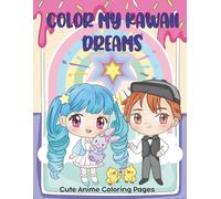 Color My Kawaii Dreams: Cute Anime Coloring Pages