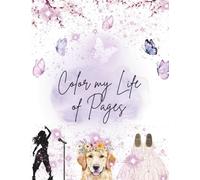 Color My Life Of Pages