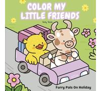 Color My Little Friends: Furry Pals On Holiday