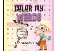 Color My Words-The Beginning-Coloring Word Search Puzzles for Grades 1-3: A beginner word search book where kids find and color the words, designed as ... before moving on to full puzzle challenges.