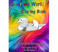 Color my World Coloring Book: 30 World's Most Beautiful Birds