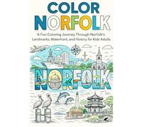Color Norfolk! A Fun Coloring Journey Through Norfolk, Virginia’s Landmarks, Waterfront, and History for Kids and Adults