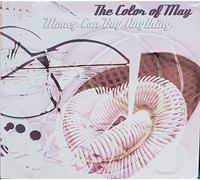 Color of May - Money Can Buy Anything