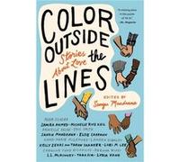 Color Outside the Lines by Adam Silvera Sangu Mandanna Samira Ahmed Adam Silvera (Auteur)