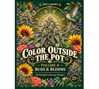 Color Outside the Pot: Volume 4: Buds & Blooms
