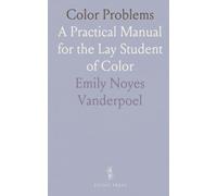 Color Problems: A Practical Manual for the Lay Student of Color