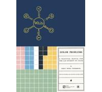 Color Problems: A Practical Manual for the Lay Student of Color [Paperback] NEUF