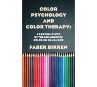 Color Psychology And Color Therapy Hardcover