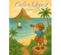 Color Quest Coloring Book: A Variety Coloring Book with 30 Fun and Creative Scenes