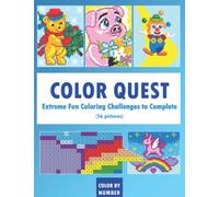 COLOR QUEST: Extreme Fun Coloring Challenges to Complete