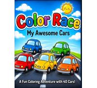 Color Race: My Awesome Cars Ages 3-6
