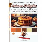 Color Schemes Inspired by Autumn Delights: Your Creative Color Guide for Cozy Coloring Books