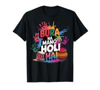 Color Splash Bura Na Mano Holi Hai Festival Vibes Print Arts T-Shirt