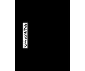 Color Swatch Book: 50 Single-Sided Color Charts Featuring 120 Swatches per Page with Page Numbers and Table of Contents Enough Space to Record 6000 ... Record Your Color Collection All In One Place