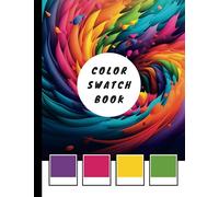 Color Swatch Book: The Artist's Color Log