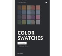 Color Swatches: Not Quite Black: 48 curated palettes that replace absolute black with richer, more expressive darks