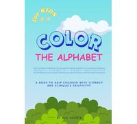 Color the Alphabet and Trace the Words: for kids 2-5