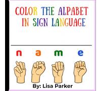 COLOR THE ALPHABET IN SIGN LANGUAGE