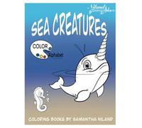 Color The Alphabet - Sea Creatures: Interactive learning coloring book for kids featuring sea creatures for each letter of the alphabet