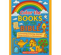 Color the Books of the Bible: A Biblical Homeschool Learning Coloring Journey from Genesis to Revelation