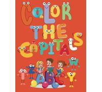 "Color the Capitals": An ABC Learning Adventure for kids ages 1-5